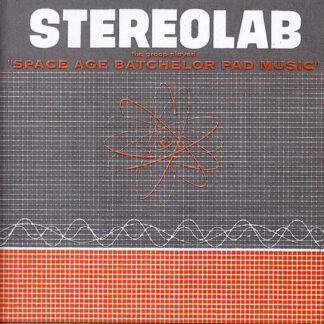 RESERVA | Stereolab - The Groop Played Space Age Batchelor Pad Music (Vinilo)