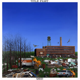 RESERVA | Title Fight - Shed (Vinilo)
